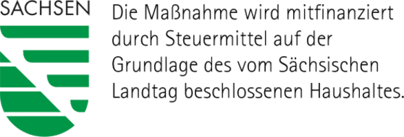 Die Maßnahme wird mitfinanziert durch Steuermittel auf der Grundlage des vom Sächsischen Landtag beschlossenen Haushaltes.